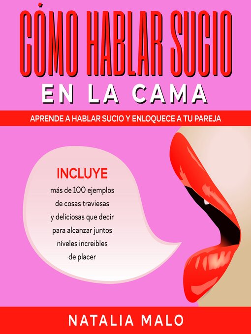 Title details for Cómo hablar sucio en la cama by Natalia Malo - Available